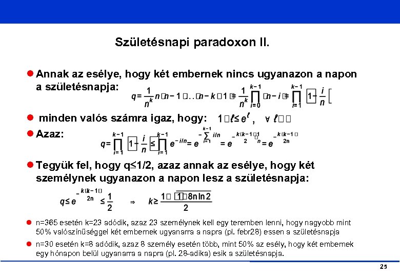 Születésnapi paradoxon II. Annak az esélye, hogy két embernek nincs ugyanazon a napon a