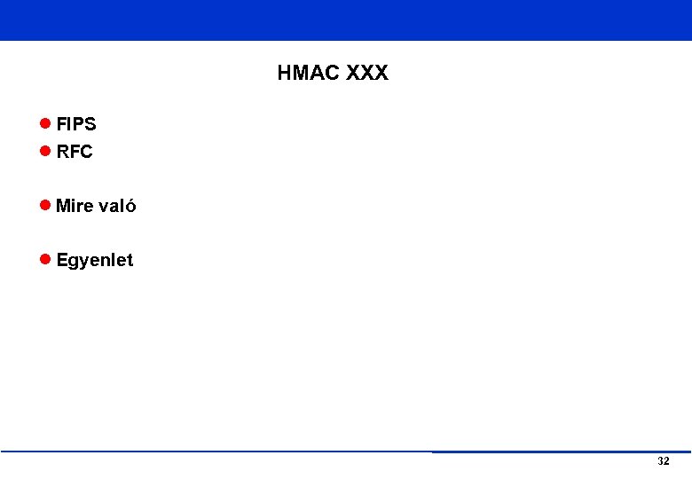 HMAC XXX FIPS RFC Mire való Egyenlet 32 
