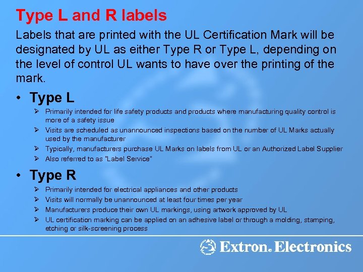 Type L and R labels Labels that are printed with the UL Certification Mark