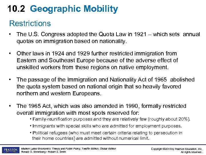 10. 2 Geographic Mobility Restrictions • The U. S. Congress adopted the Quota Law