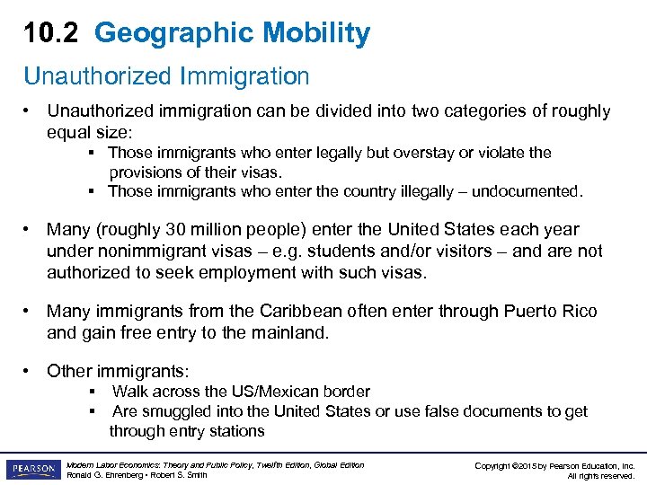 10. 2 Geographic Mobility Unauthorized Immigration • Unauthorized immigration can be divided into two