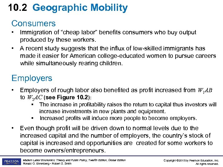 10. 2 Geographic Mobility Consumers • Immigration of “cheap labor” benefits consumers who buy
