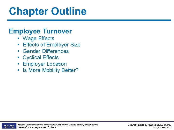 Chapter Outline Employee Turnover • • • Wage Effects of Employer Size Gender Differences