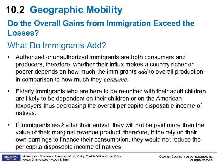 10. 2 Geographic Mobility Do the Overall Gains from Immigration Exceed the Losses? What