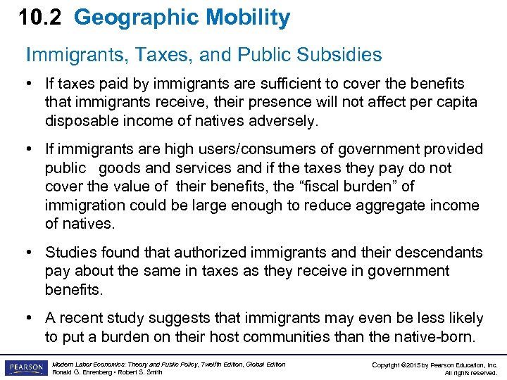 10. 2 Geographic Mobility Immigrants, Taxes, and Public Subsidies • If taxes paid by