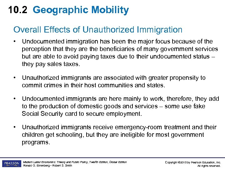 10. 2 Geographic Mobility Overall Effects of Unauthorized Immigration • Undocumented immigration has been