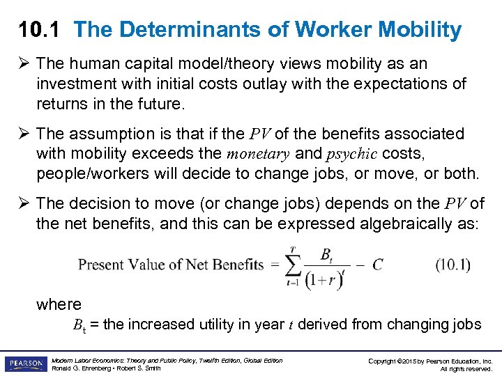 10. 1 The Determinants of Worker Mobility Ø The human capital model/theory views mobility
