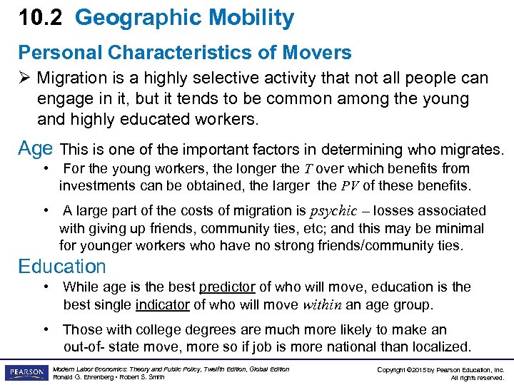 10. 2 Geographic Mobility Personal Characteristics of Movers Ø Migration is a highly selective