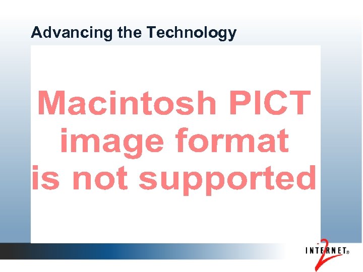 Advancing the Technology 