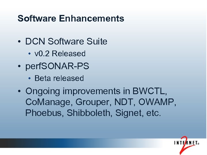 Software Enhancements • DCN Software Suite • v 0. 2 Released • perf. SONAR-PS