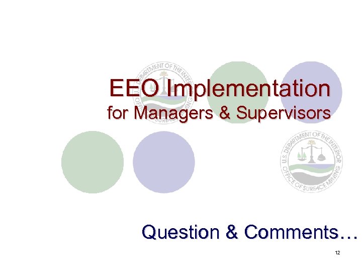 EEO Implementation for Managers & Supervisors Question & Comments… 12 