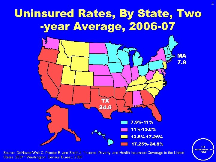 4 Exhibit 24 Uninsured Rates, By State, Two -year Average, 2006 -07 MA 7.