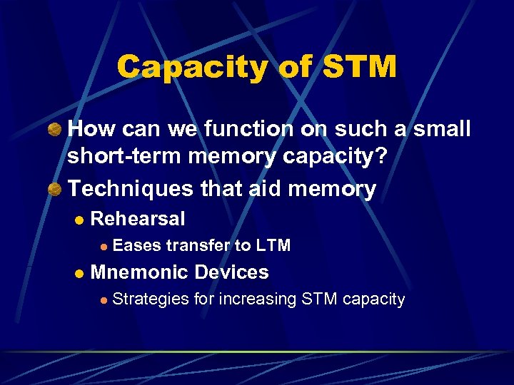 Capacity of STM How can we function on such a small short-term memory capacity?