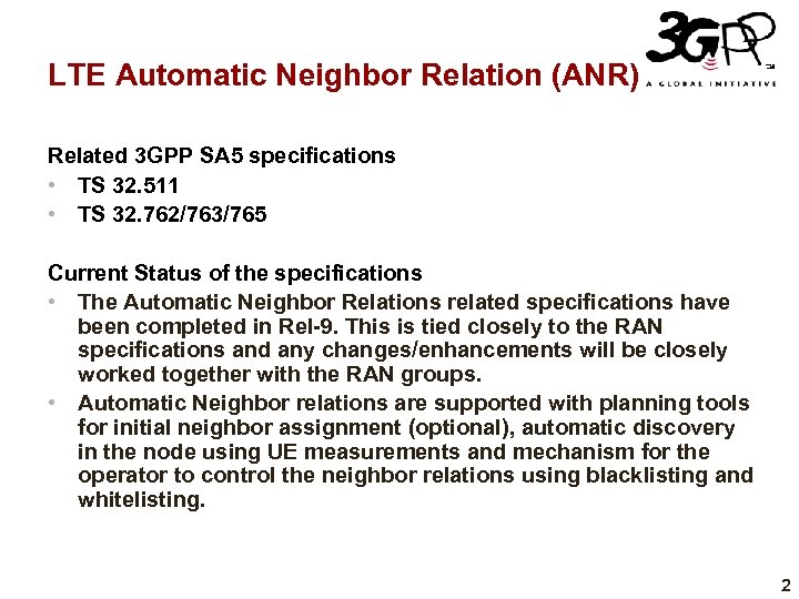 LTE Automatic Neighbor Relation (ANR) Related 3 GPP SA 5 specifications • TS 32.