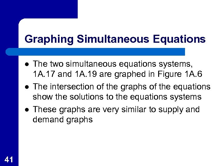 Graphing Simultaneous Equations l l l 41 The two simultaneous equations systems, 1 A.