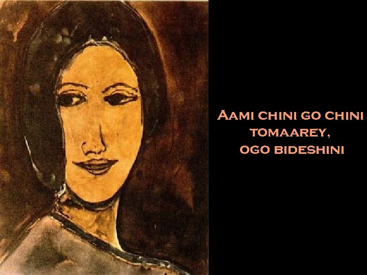 Aami chini go chini tomaarey, ogo bideshini 