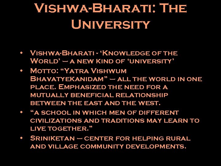 Vishwa-Bharati: The University • Vishwa-Bharati - ‘Knowledge of the World’ – a new kind