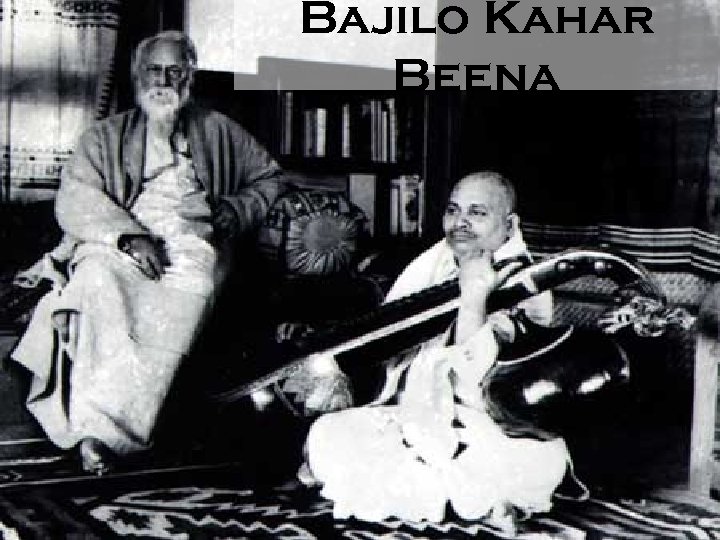 Bajilo Kahar Beena 
