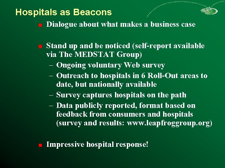 Hospitals as Beacons Dialogue about what makes a business case Stand up and be