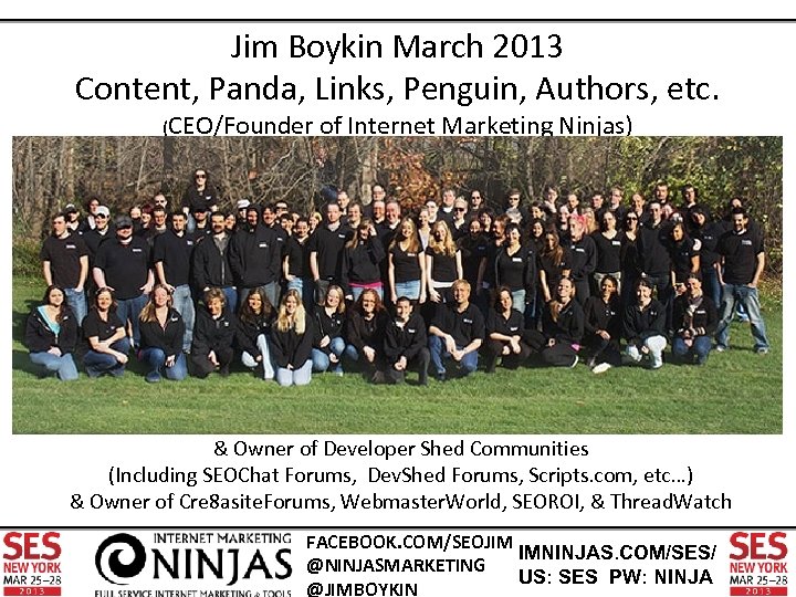 Jim Boykin March 2013 Content, Panda, Links, Penguin, Authors, etc. (CEO/Founder of Internet Marketing