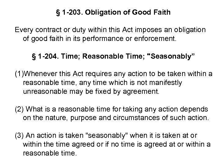§ 1 -203. Obligation of Good Faith Every contract or duty within this Act