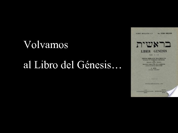 Volvamos al Libro del Génesis… 