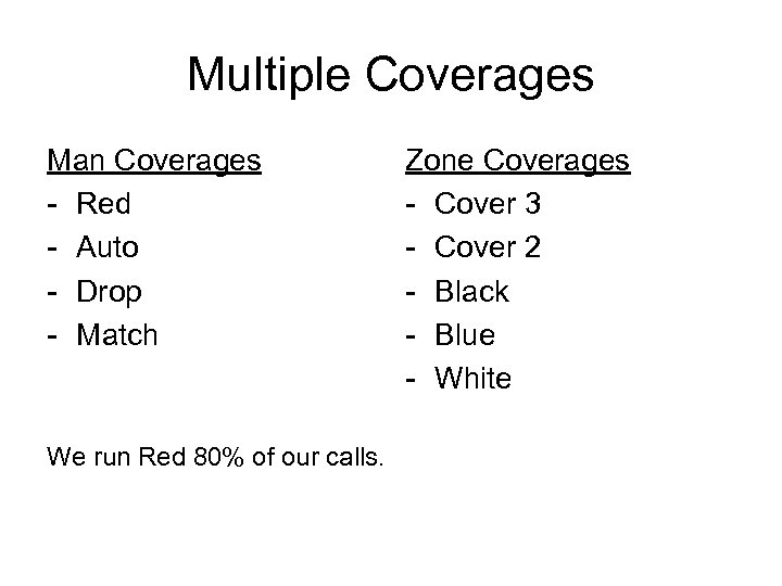 Multiple Coverages Man Coverages - Red - Auto - Drop - Match We run