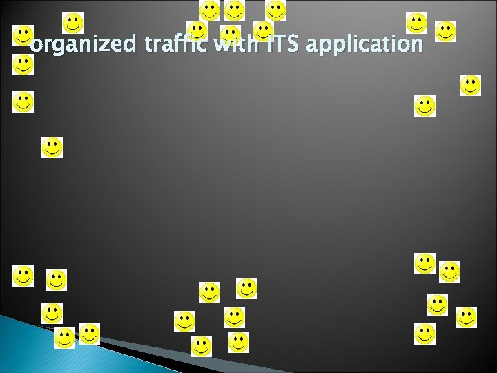 organized traffic with ITS application 
