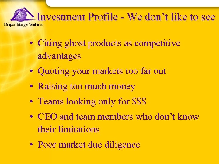 Investment Profile - We don’t like to see • Citing ghost products as competitive