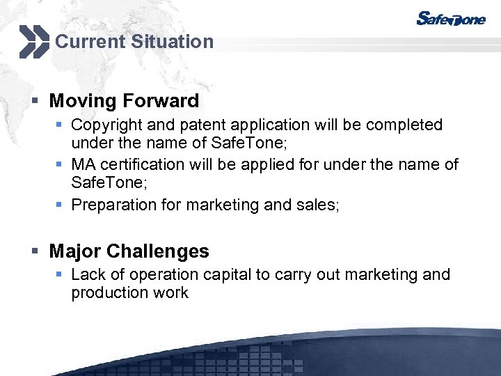 Current Situation § Moving Forward § Copyright and patent application will be completed under