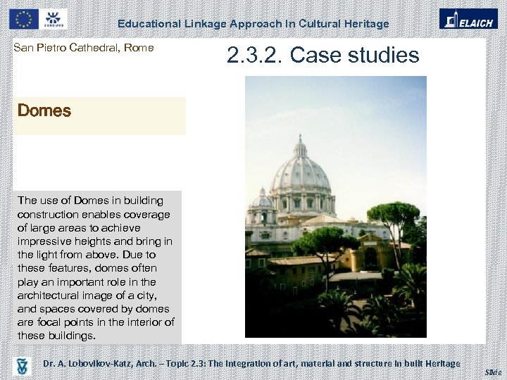Educational Linkage Approach In Cultural Heritage San Pietro Cathedral, Rome 2. 3. 2. Case