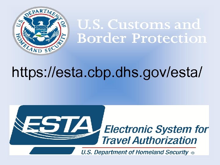 https: //esta. cbp. dhs. gov/esta/ 