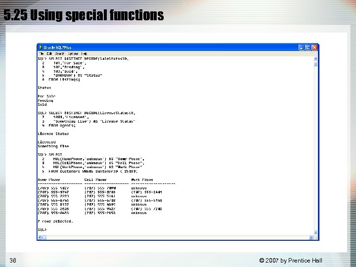 5. 25 Using special functions 36 © 2007 by Prentice Hall 