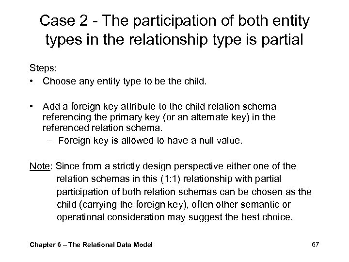 Case 2 - The participation of both entity types in the relationship type is