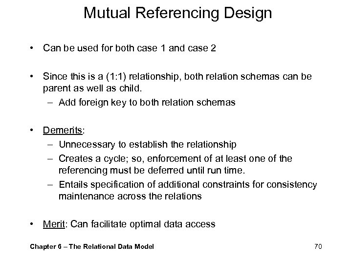 Mutual Referencing Design • Can be used for both case 1 and case 2