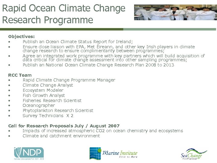 Rapid Ocean Climate Change Research Programme Objectives: • Publish an Ocean Climate Status Report