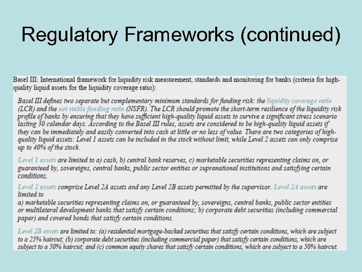 Regulatory Frameworks (continued) 