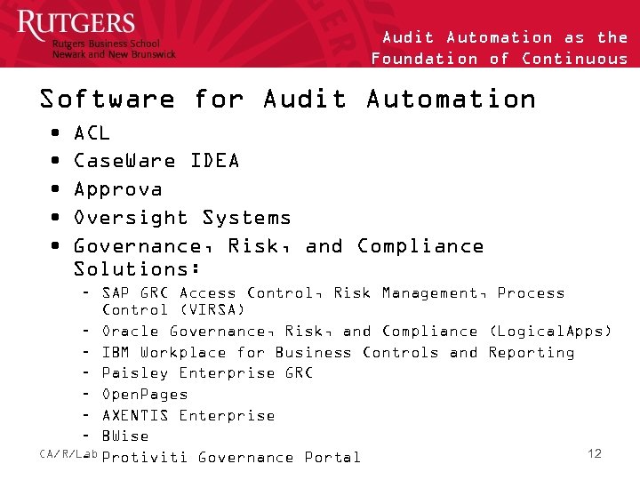 Audit Automation as the Foundation of Continuous Auditing Software for Audit Automation • •