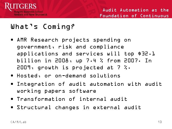 What’s Coming? Audit Automation as the Foundation of Continuous Auditing • AMR Research projects