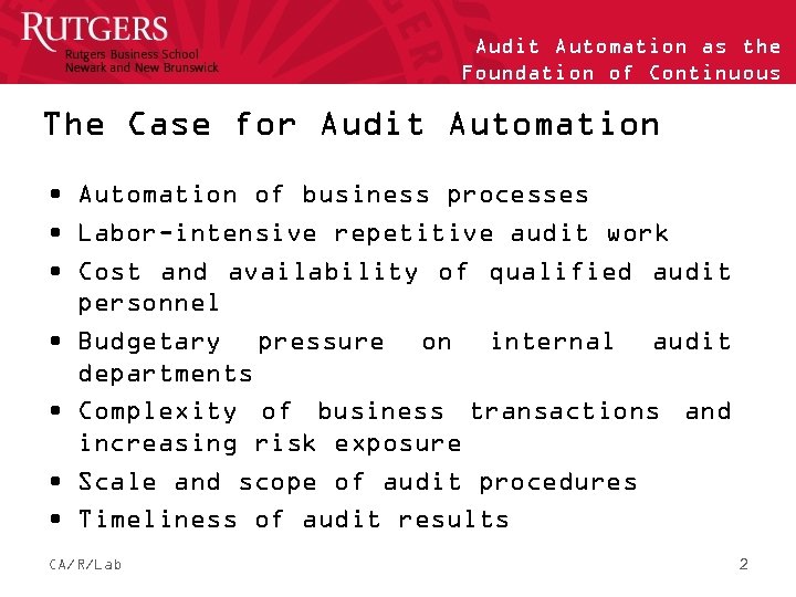 Audit Automation as the Foundation of Continuous Auditing The Case for Audit Automation •