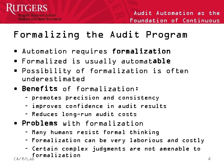 Audit Automation as the Foundation of Continuous Auditing Formalizing the Audit Program • Automation