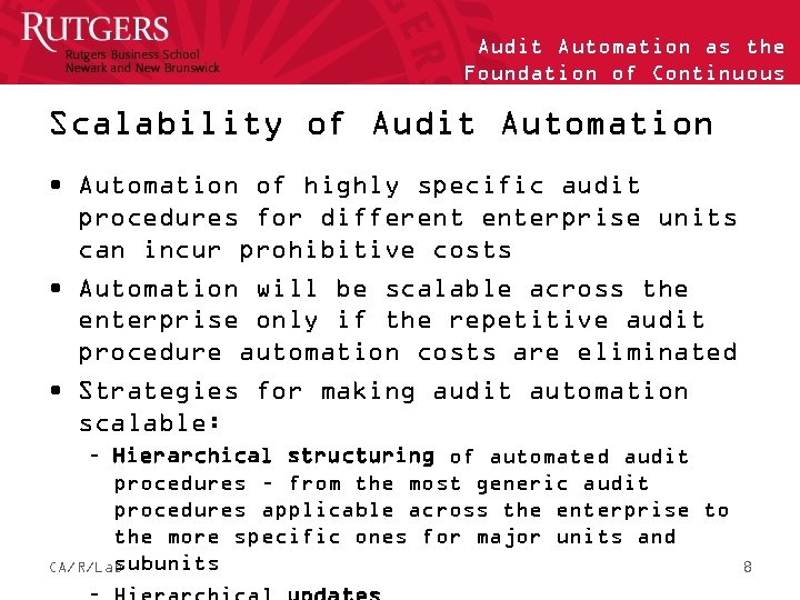 Audit Automation as the Foundation of Continuous Auditing Scalability of Audit Automation • Automation