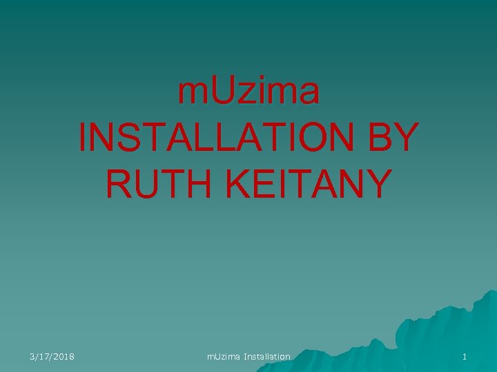 m. Uzima INSTALLATION BY RUTH KEITANY 3/17/2018 m. Uzima Installation 1 