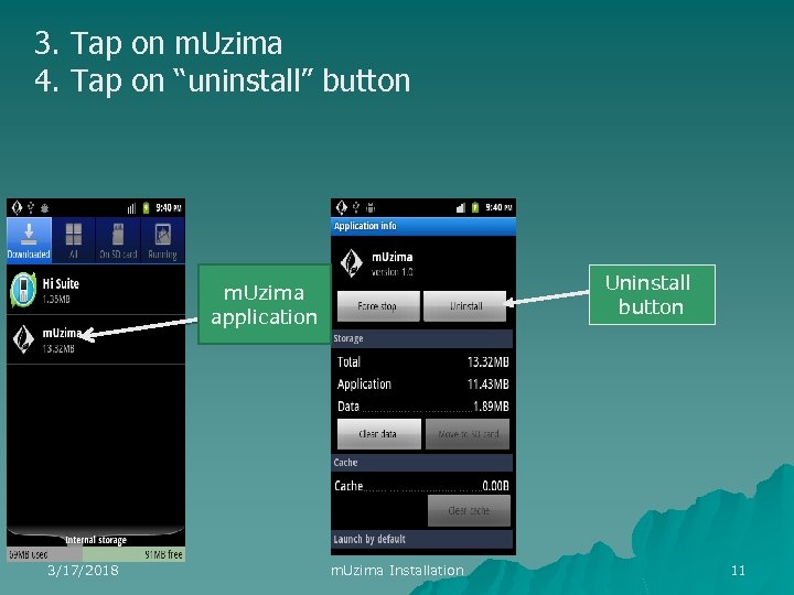 3. Tap on m. Uzima 4. Tap on “uninstall” button Uninstall button m. Uzima