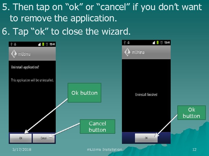 5. Then tap on “ok” or “cancel” if you don’t want to remove the