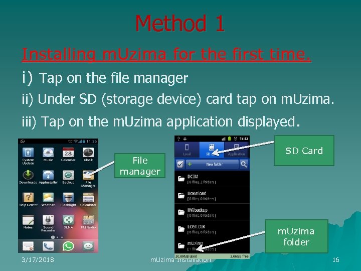 Method 1 Installing m. Uzima for the first time. i) Tap on the file