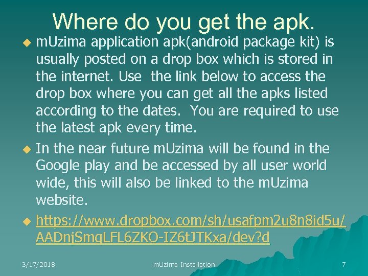 Where do you get the apk. m. Uzima application apk(android package kit) is usually