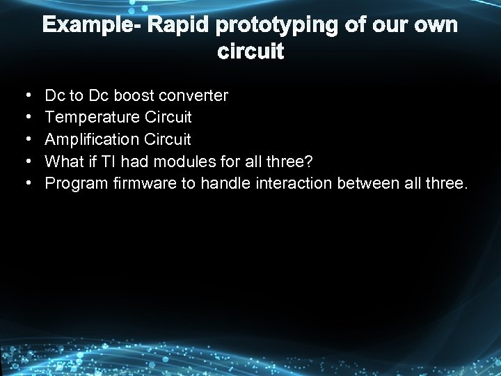 • • • Dc to Dc boost converter Temperature Circuit Amplification Circuit What