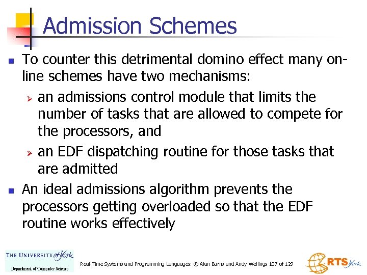 Admission Schemes n n To counter this detrimental domino effect many online schemes have