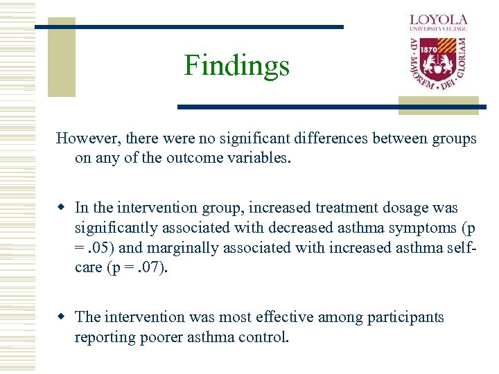 Findings However, there were no significant differences between groups on any of the outcome